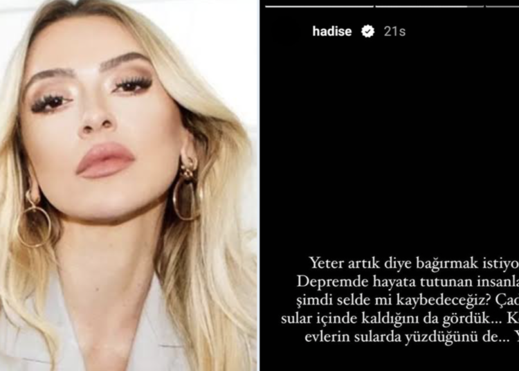 Hadise'den 'sel' isyanı: Yeter artık diye bağırmak istiyorum 1 Hadise’den ‘sel’ isyanı: Yeter artık diye bağırmak istiyorum