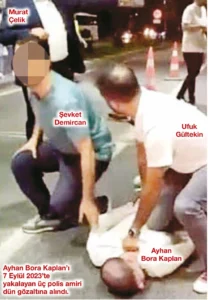 Gözaltına alınan üç polis müdürü Ayhan Bora Kaplan’ı yakalayanlar mı? 2 Gözaltına alınan üç polis müdürü Ayhan Bora Kaplan’ı yakalayanlar mı?