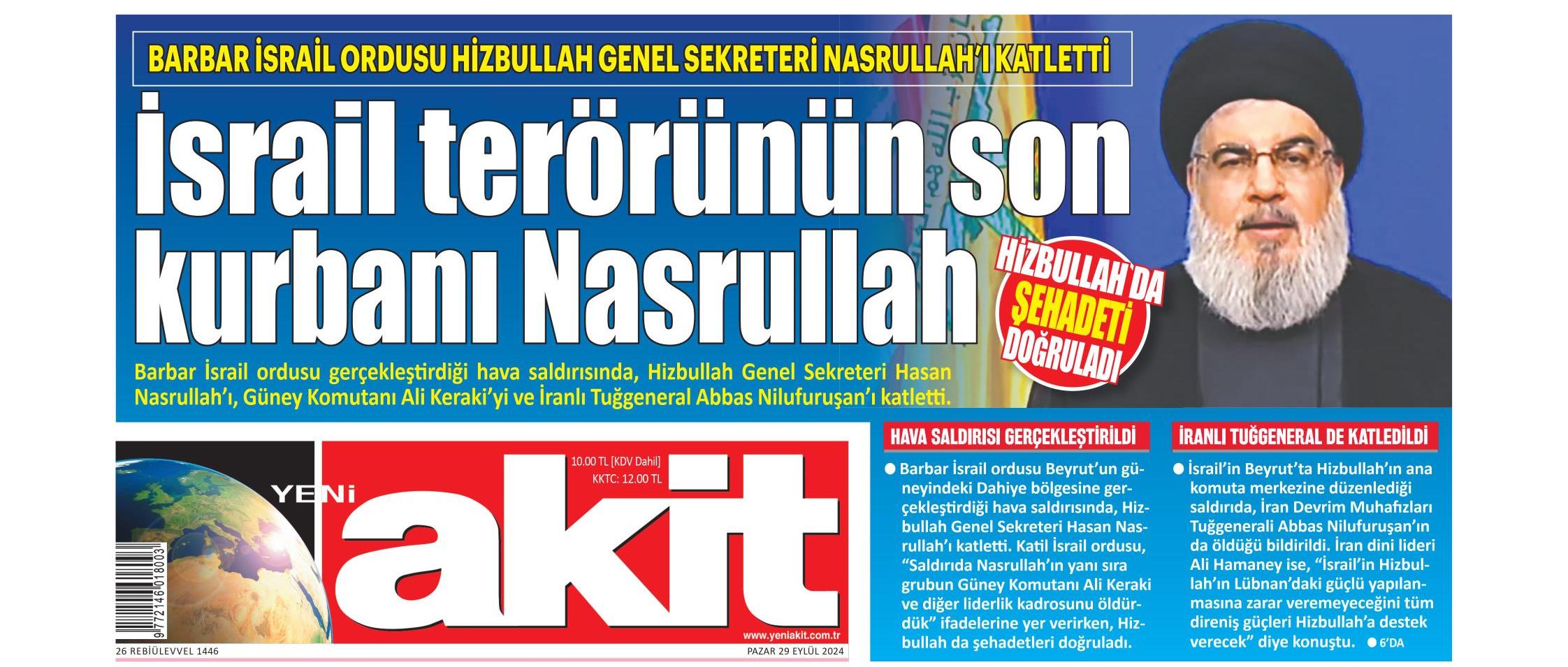 İktidar yanlısı gazeteler Nasrallah’ın ölümünü nasıl verdi?