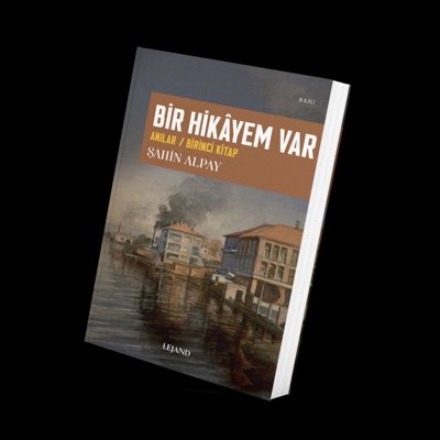 Mümtaz'er Türköne yazdı I Şahin Alpay’ın Hikâyesi 1 Mümtaz’er Türköne yazdı I Şahin Alpay’ın Hikâyesi