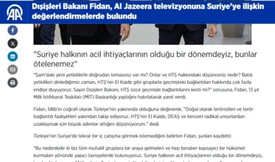Fidan, ‘HTŞ’yi terör listesinden çıkarmanın zamanı geldi’ dedi, AA haberi sansürledi