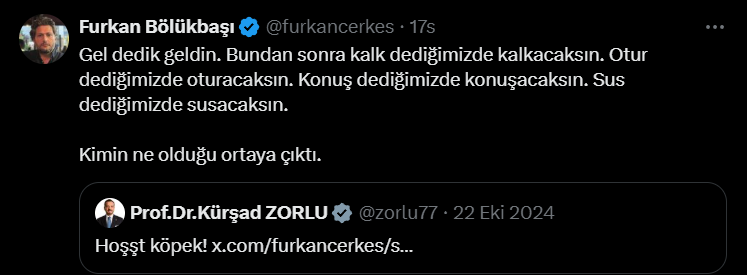 AK Partili trolden Kürşad Zorlu’ya: ‘Kalk dediğimizde kalkacaksın, otur dediğimizde oturacaksın’
