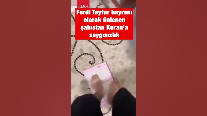 Kur’an’ı Kerim’e ayaklarıyla basan Ferdi Tayfur hayranı genç, tutuklandı 2 Kur’an’ı Kerim’e ayaklarıyla basan Ferdi Tayfur hayranı genç, tutuklandı
