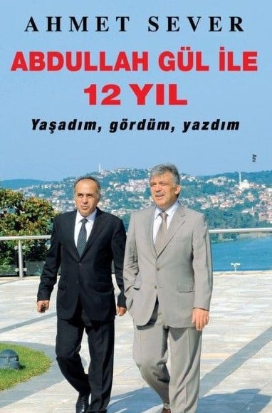 Eski Cumhurbaşkanı Gül’ün basın danışmanı Ahmet Sever hayatını kaybetti 2 Eski Cumhurbaşkanı Gül’ün basın danışmanı Ahmet Sever hayatını kaybetti
