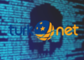 TurkNet açıklaması: 244 bin 396 abonenin verileri sızdı