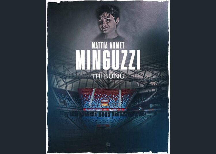 Mattia Ahmet Minguzzi'nin adı Trabzonspor tribününde yaşayacak 1 Mattia Ahmet Minguzzi’nin adı Trabzonspor tribününde yaşayacak